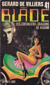Jeffrey Lord - Blade. Les chevaliers-dragons de Kharm