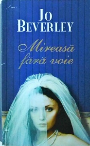 Jo Beverley - Mireasa fara voie