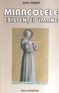 John Valett - Miracolele existentei umane