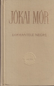 Jokai Mor - Diamantele negre