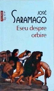 Jose Saramago - Eseu despre orbire