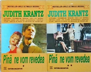 Judith Krantz - Pana ne vom revedea. 2 volume