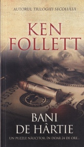 Ken Follett - Bani de hartie