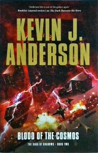 Kevin J. Anderson - Blood of the Cosmos. The saga of shadows, book two