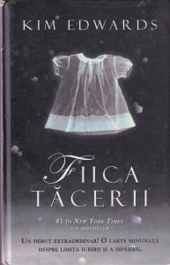Kim Edwards - Fiica tacerii