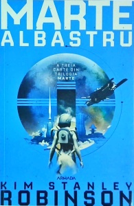 Kim Stanley Robinson - Marte Albastru