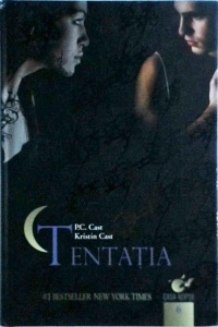 Kristin Cast, P.C. Cast - Casa Noptii, volumul 6: Tentatia