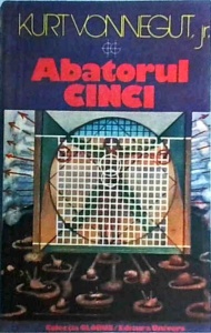 Kurt Vonnegut - Abatorul cinci