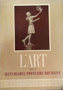 L'art dans la Republique Populaire Roumaine (1952)
