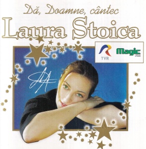 Laura Stoica – Da, Doamne cantec