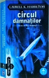 Laurell K. Hamilton - Circul Damnatilor