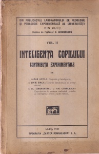 Lazar Antila, Liviu Sirca, Vl. Ghidionescu, Gh. Comicescu - Inteligenta copilului. Contributii experimentale (1928)