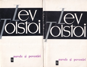 Lev Tolstoi - Nuvele si povestiri, 2 volume