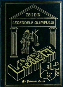 Liana Gombosiu, Gabriela Dobrisan - Zeii din Legendele Olimpului