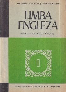 Limba engleza. Manual pentru clasa a X-a (anul VI de studiu) - Virgiliu Stefanescu-Draganesti, Aurelia Voinea