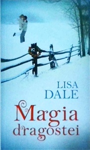 Lisa Dale - Magia dragostei