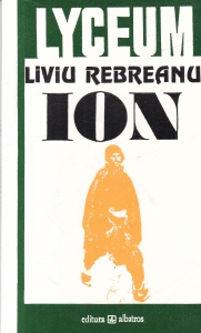 Liviu Rebreanu - Ion (colectia Lyceum)