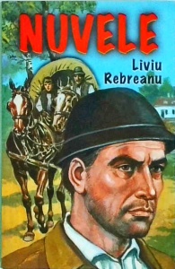 Liviu Rebreanu - Nuvele (2005)