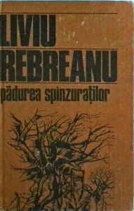 Liviu Rebreanu - Padurea spanzuratilor (1985)