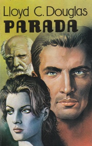 Lloyd C. Douglas - Parada