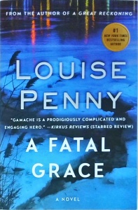 Louise Penny - A Fatal Grace