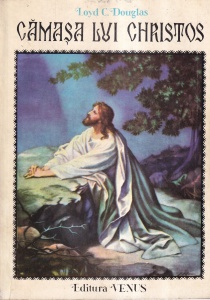 Loyd C. Douglas - Camasa lui Christos