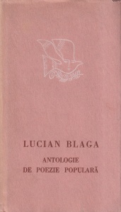 Lucian Blaga - Antologie de poezie populara