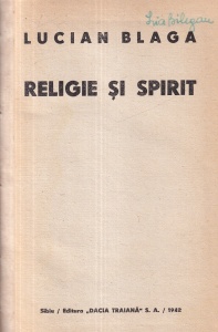 Lucian Blaga - Religie si spirit (1942)