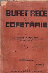 Lucretia Dr. Opreanu - Bufet rece si cofetarie (1936)