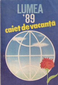 Lumea 1989. Caiet de vacanta