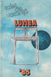 Lumea. Caiet de vacanta 1985