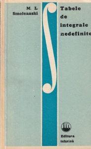 M. L. Smoleanski - Tabele de integrale nedefinite