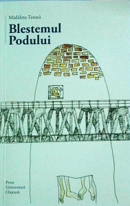 Madalina Tanasa - Blestemul podului