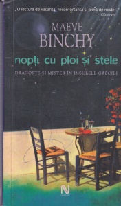 Maeve Binchy - Nopti cu ploi si stele. Dragoste si mister in insulele Greciei