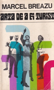 Marcel Breazu - Arta de a fi turist