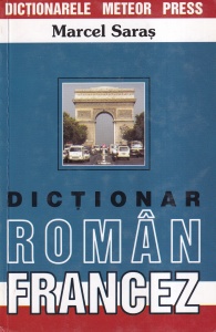 Marcel Saras - Dictionar roman-francez. Dictionar francez-roman