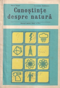 Maria Soigan, Constanta Teodorescu - Cunostinte despre natura. Manual pentru clasa a IV-a