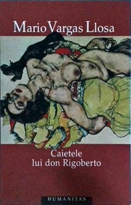 Mario Vargas Llosa - Caietele lui don Rigoberto