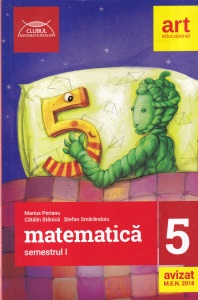 Marius Perianu, Catalin Stanica, Stefan Smarandoiu - Matematica. Clasa a V-a. Semestrul I