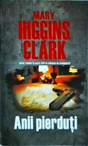Mary Higgins Clark - Anii pierduti