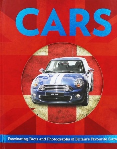 Matt Leonard - Cars. Fascinating Facts and Photographs of Britain's Favourite Cars - Img 1