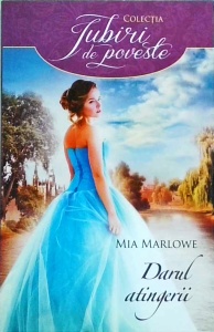 Mia Marlowe - Darul atingerii