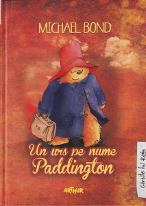 Michael Bond - Un urs pe nume Paddington