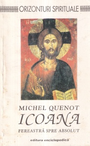 Michel Quenot - Icoana. Fereastra spre absolut