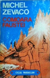 Michel Zevaco - Comoara Faustei