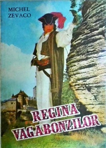 Michel Zevaco - Regina vagabonzilor