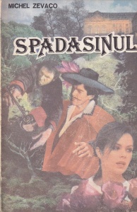 Michel Zevaco - Spadasinul