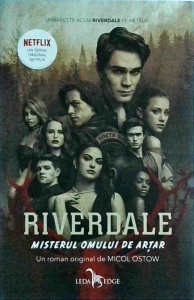 Micol Ostow - Riverdale. Misterul omului de artar