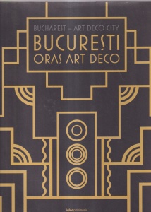 Mihaela Criticos - Bucuresti, oras art-deco