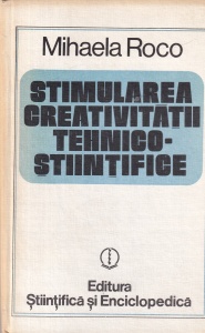 Mihaela Roco - Stimularea creativitatii tehnico-stiintifice